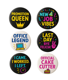 Funny Office Party Badge Set – 6 Work Leaving, Promotion & Retirement Pins