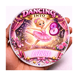 Personalised Ballerina Birthday Badge – Dancing Into Age Badge – Custom Name Ballet Party Badge